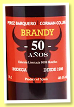 Brandy 50 anos (40.4%, Perez Barquero and Corman-Collins, Montilla, 1008 bottles) Brandy 50 anos (40.4%, Perez Barquero and Corman-Collins, Montilla, 1008 bottles)