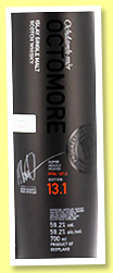 Octomore 5 yo 2016/2022 'Edition 13.1' (59.2%, OB, The Impossible Equation, 1st fill bourbon) Octomore 5 yo 2016/2022 'Edition 13.1' (59.2%, OB, The Impossible Equation, 1st fill bourbon)